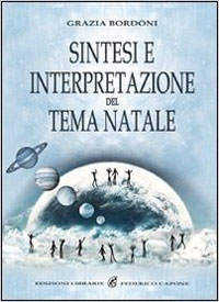 Sintesi e interpretazione del tema natale - Grazia Bordoni